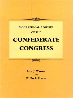 cover image of Biographical Register of the Confederate Congress